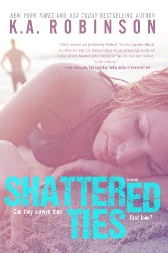 Shattered Ties (The Ties Series) by K.A. Robinson