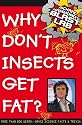 Richard Hammond's "Blast Lab" Why Don't Insects Get Fat?