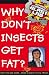 Richard Hammond's "Blast Lab" Why Don't Insects Get Fat?