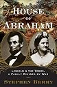 House of Abraham: Lincoln and the Todds, A Family Divided by War