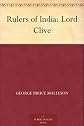 Rulers of India: Lord Clive