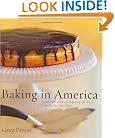 Baking in America: Traditional and Contemporary Favorites from the Past 200 Years