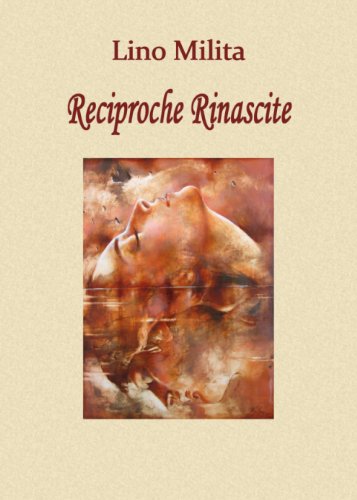 Reciproche rinascite (Italian Edition)
