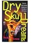 Dry Skull Dreams