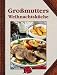  : Gro&szlig;mutters Weihnachtsk&uuml;che