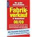 Fabrikverkauf in Deutschland - 2008/2009. Der große Einkaufsführer