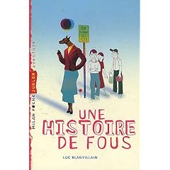 Une histoire de fous