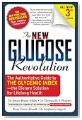 The New Glucose Revolution: The Authoritative Guide to the Glycemic Index - the Dietary Solution for Lifelong Health
