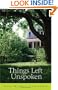 Things Left Unspoken: A Novel