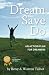 Dream Save Do: An Action Plan for Dreamers