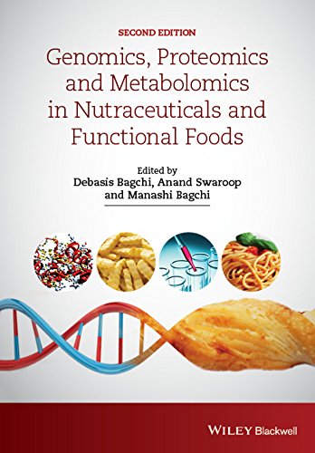 Genomics, Proteomics and Metabolomics in Nutraceuticals and Functional Foods (Hui: Food Science and Technology)