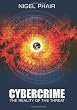 Cybercrime: The Reality of the Threat