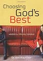 Choosing God's Best - '06 Repack: Wisdom for Lifelong Romance