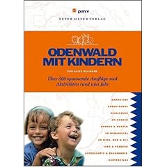 Odenwald mit Kindern. Freizeit, Natur und Abenteuer f�r die ganze Familie