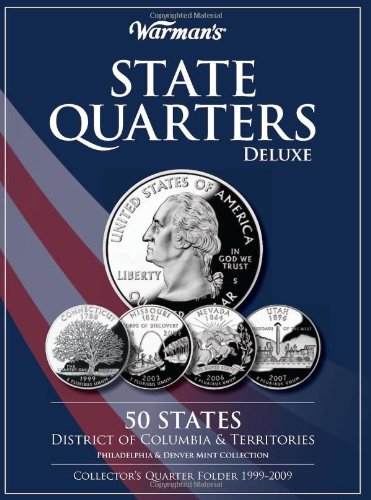 State Quarters 1999-2009 Deluxe Collector's Folder: District of Columbia and Territories, Philadelphia and Denver Mints (Warman's Collector Coin Folders)