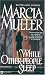 Books : While Other People Sleep (Sharon McCone Mysteries)