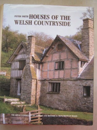 Houses of the Welsh Countryside: A Study in Historical Geography