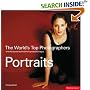 The World's Top Photographers: Portraits: And the Stories Behind Their Greatest Images (World's Top Photographers)