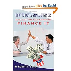How to Buy a Small Business and Let the Government Finance It
