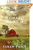 The Tomato Patch (The Amish of Ephrata: An Amish Novella in Morality)