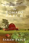 The Tomato Patch (The Amish of Ephrat...