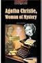 The Oxford Bookworms Library: Stage 2: 700 Headwords Agatha Christie, Woman of Mystery