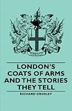 London's Coats of Arms and the Stories They Tell
