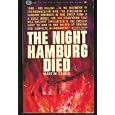 THE NIGHT HAMBURG DIED by Martin Caidin