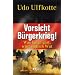 Der kommende B�rgerkrieg - hoffentlich noch aufzuhalten..