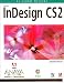  : Indesign Cs2/ Adobe InDesign CS2. Classroom in a Book (Diseno Y Creatividad / Design and Creativity)