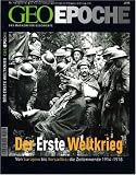 Geo Epoche 14/04: Der Erste Weltkrieg - Von Sarajevo bis Versailles: Die Zeitwende 1914-1918: 14/2004 title=