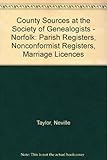 Norfolk : parish registers, nonconformist registers, marriage licences