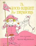 A good knight for dragons