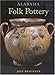 Alabama Folk Pottery