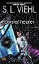 Crystal Healer: A Stardoc Novel