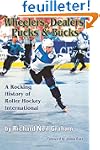 Wheelers, Dealers, Pucks & Bucks: A R...