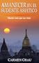 AMANECER EN EL SUDESTE ASI�TICO: Mucho m�s que un viaje
