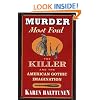 Murder Most Foul: The Killer and the American Gothic Imagination