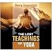 While we are familiar with Yogas physical benefits, the original purpose of Yoga as a path to inner freedom and enlightenment is embodied by only a few students in the West. Handed down to us over the past 5, 000 years, the mental and spiritual disciplines of this complete philosophy for living are in danger of vanishing forever. Beyond Postures and Breathing Techniques Now Yoga authority Georg Feuerstein immerses you in The Lost Teachings of Yoga: the first comprehensive audio curriculum on Yogas original spiritual wisdom and practices. A leading scholar and practitioner of Yoga in the West for more than 30 years, Feuerstein introduces you to the wonders beyond Yogas postures and breathing techniques, and points the way to the inner strength and mental peace that is Yogas first objective. Taught by Feuerstein himself, this full 12-session, 7-hour course reveals the true history of Yoga, the gifted masters who brought it to the West, its many branches and the rich fruit they yield, Yogas virtues and disciplines that flower into enlightenment, subtle anatomy and the energy of prana or life force, the origins of asanas, and much more.