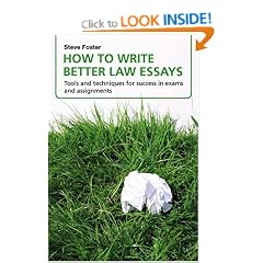 How to Write Better Law Essays: Tools and Techniques for Success in Assignments and Exams