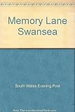 Memory lane Swansea