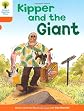 Oxford Reading Tree: Stage 6: Stories: Kipper and the Giant