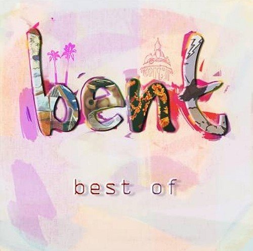 Bent - Best of - Zortam Music