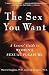 Books : The Sex You Want: A Lovers' Guide to Women's Sexual Pleasure