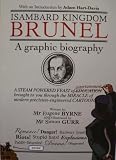 Isambard Kingdom Brunel - A Graphic Biography