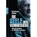 Die Seele des Verbrechers: Wie Menschen zu M�rdern werden