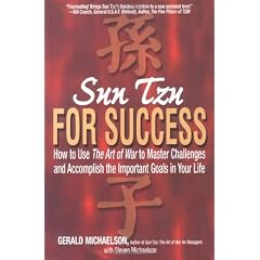 Sun Tzu for Success: How to Use the Art of War to Master Challenges and Accomplish the Important Goals in Your Life