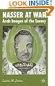 Nasser at War: Arab Images of the Enemy