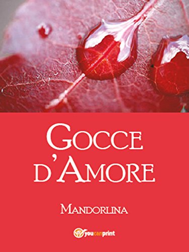 Gocce d'amore (Italian Edition)