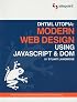 DHTML Utopia Modern Web Design Using JavaScript & DOM